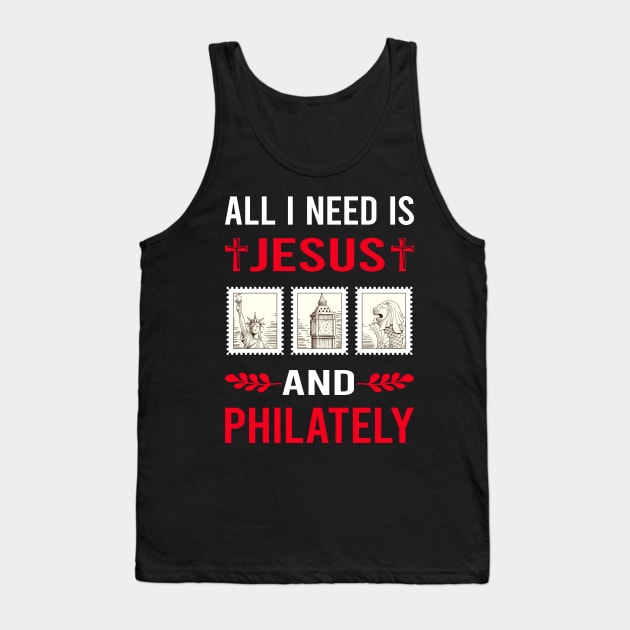 I Need Jesus And Philately Postage Stamp Stamps Tank Top by Good Day